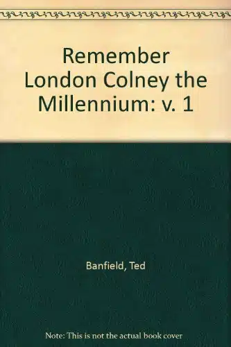 Remember London Colney The Millennium V.